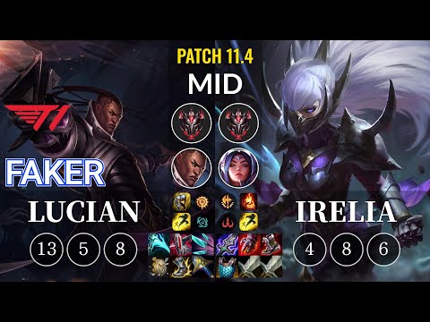 T1 Faker Lucian vs Irelia Mid - KR Patch 11.4