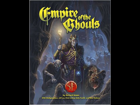 Empire of the Ghouls Session #16