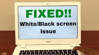 FIXED: Chromebook has white/black screen