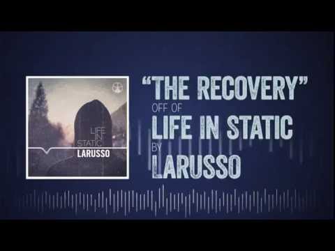 Larusso - The Recovery (Lyric Video)