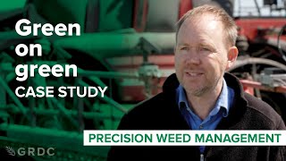 Green on green case study: Precision weed management