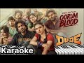 Oorum Blood Song Karaoke With Deepthi Suresh For Male Singers Dude Movie