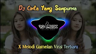 Download lagu DJ CINTA YANG SEMPURNA x MELODY GAMELAN | DJ TIKTOK TERBARU 2021 mp3 Download lagu DJ CINTA YANG SEMPURNA x MELODY GAMELAN | DJ TIKTOK TERBARU 2021 mp3