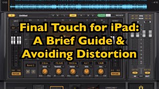 Final Touch for iPad: A Brief Guide & Avoiding Distortion