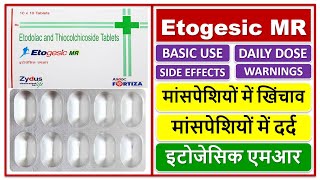 मांसपेशियों में खिंचाव और दर्द की दवा, Etogesic MR Tablets इटोजेसिक एमआर, Etodolac, Thiocolchicoside