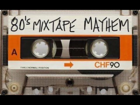 80s Mixtape Mayhem 5/14/21