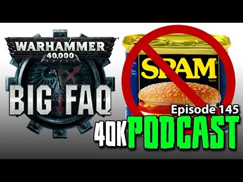 New 40k FAQ Top 5 Changes You Need To Know- Episode 145