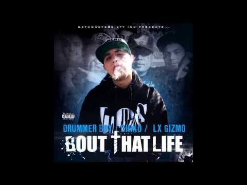 DRUMMER BOY- Bout that Life ft.Chiko, Lx Gizmo NEW MUSIC 2014