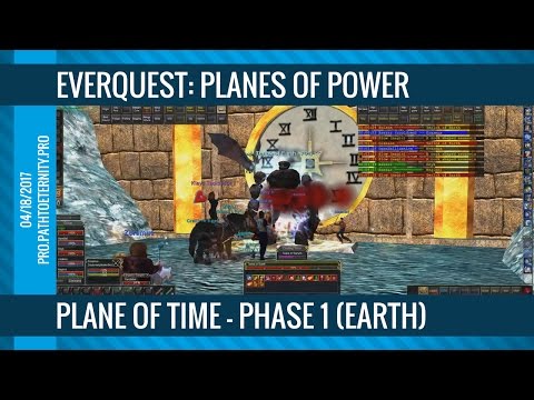 EverQuest Raid: Plane of Time Phase 1 - Earth (04/18/2017)