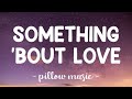 Something Bout Love David Archuleta Lyrics