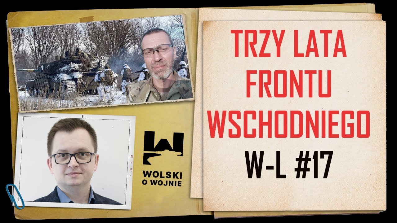 Analiza Wolski-Lewandowski #17 Trzy lata frontu wschodniego.