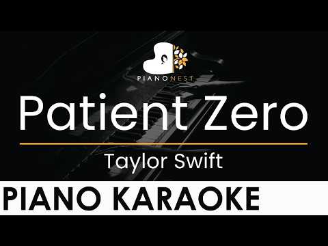 Taylor Swift - Patient Zero - Piano Karaoke Instrumental Cover with Lyrics