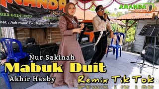 Download lagu MABUK DUIT - Nur Sakinah Feat Akhir Hasby | Lagu  Dangdut Remix Tiktok mp3