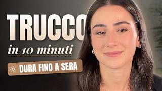 Il mio trucco di tutti i giorni in 10 minuti (che dura fino a sera)