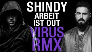 SHINDY ✖️ ARBEIT IST OUT ✖️ Alchemist Virus RMX