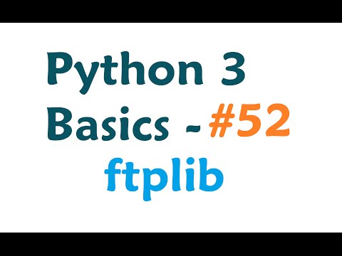 Python 3 Programming Tutorial - ftplib FTP transfers Python