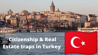 Citizenship traps in Turkey! Way overpriced real estate