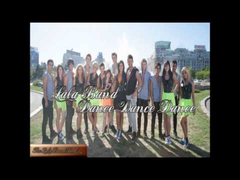 Lala Band - Dance Dance Dance