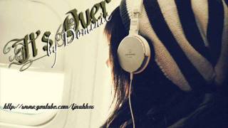 ☆  It's Over - Dominic