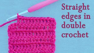 Always straight edges in double crochet