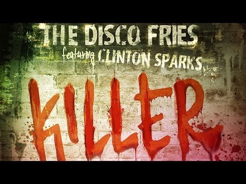 Disco Fries ft. Clinton Sparks - Killer (Official video)