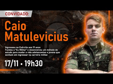 CAIO MATULEVICIUS • SARGENTO EXÉRCITO BRASILEIRO • FUNDADOR DO CURSO EU MILITAR #FalaGuerreiro22