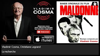 Vladimir Cosma, Christiane Legrand - La recherche