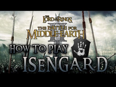 How To Play ISENGARD | The Battle for Middle Earth | Patch 1.09v2