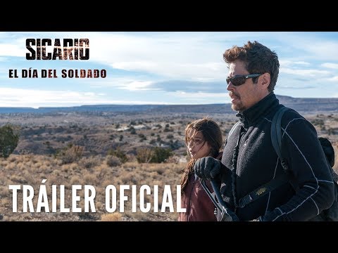 SICARIO: EL DÍA DEL SOLDADO. Tráiler Oficial HD en español. En cines 29 de junio.