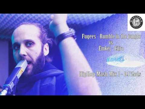 Emkej - Cifre vs. Fugees - Rumble in the Jungle (Dj Zeds HipHop Mash)