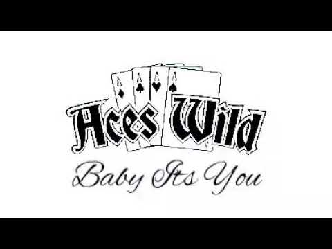 Baby It's You — Aces Wild