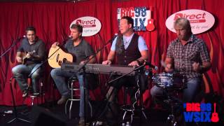 Lonestar - I'm Already There Performed Live at WSIX The Big 98