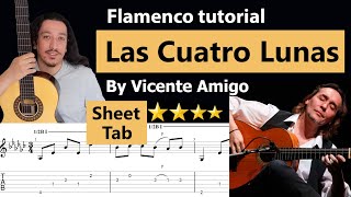 Las Cuatro Lunas  Vicente Amigo TUTOTIAL with sheet &amp; tab (Original)