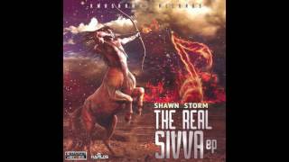Shawn Storm - When Life Get Hard (The Real Sivva EP) - March 2017