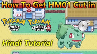How To Get HM01 Cut in Pokemon Fire Red and Leaf Green