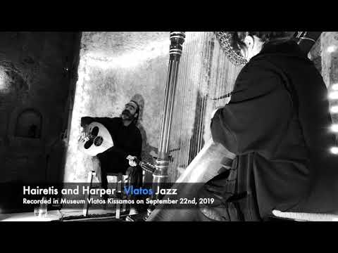 S02.E15.P04 Hairetis and Harper - Vlatos Jazz 2019 IV