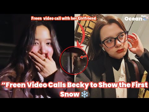 “Freen Showing Becky the First Snow ❄️ | BB Secret Softly Revealed”#gl #freenbeck 