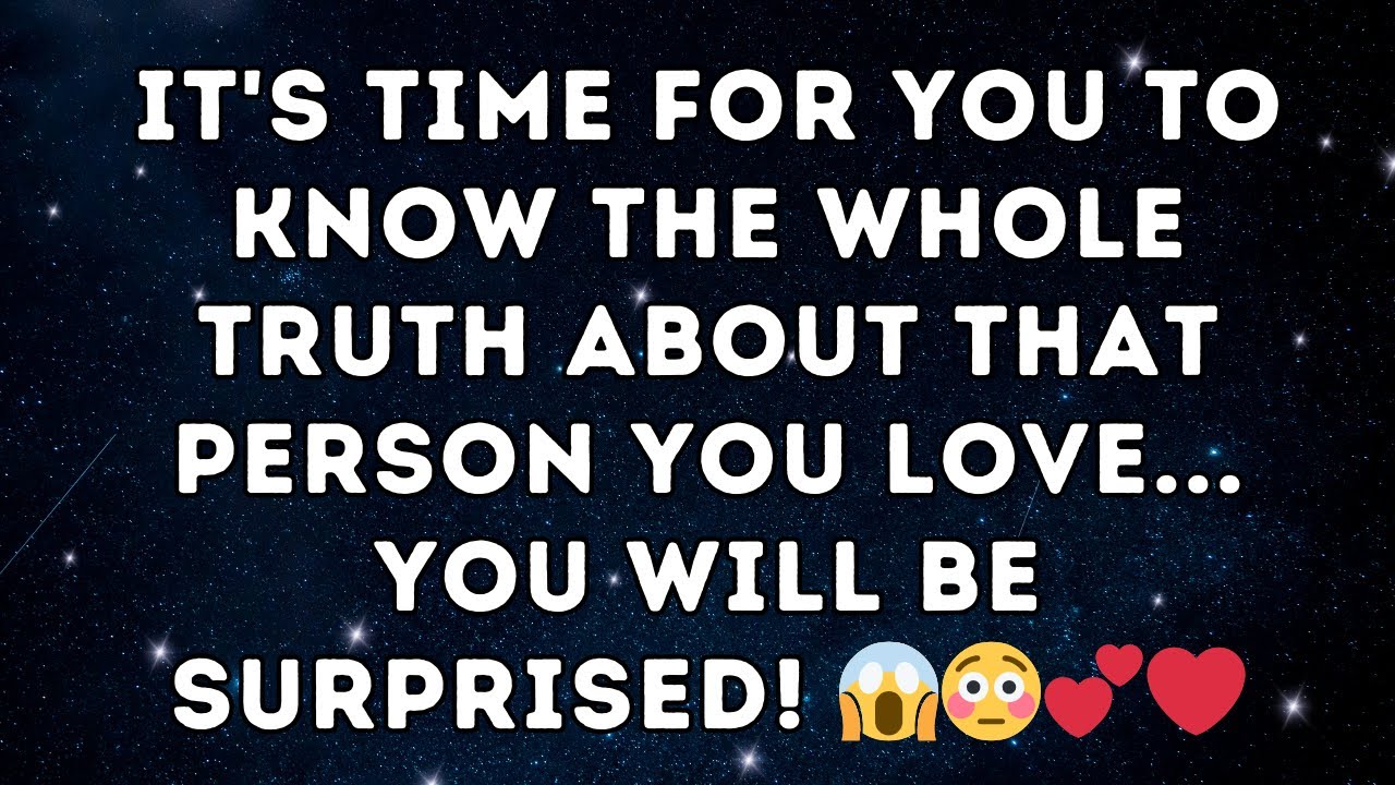 It's time for you to know the whole truth about That Person you Love... You will be SURPRISED! 😱😳💕❤️
