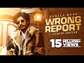 Wrong Report : Korala Maan Ft Gurlez Akhtar | Desi Crew | Latest Punjabi Songs 2022 | New Songs 2022