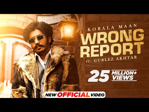 Poster Wrong Report Lyrics – Korala Maan