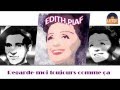 Edith Piaf - Regarde moi toujours comme ça (HD) Officiel Seniors Musik