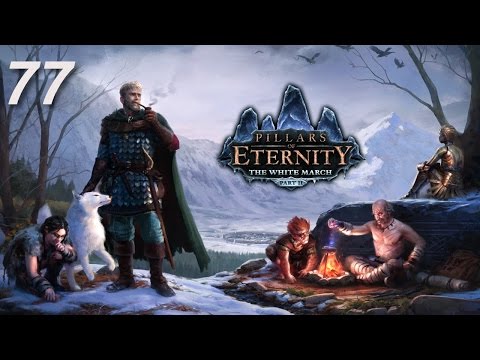 Pillars Of Eternity: The White March II - 77 (Финал DLC)