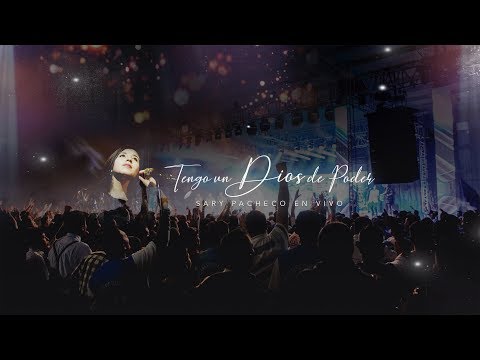 Tengo Un Dios De Poder - Cristo Vive