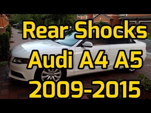 Audi A4 B8 Rear Shocks Install 2010 2011 2012 2013 2014 2015 2016