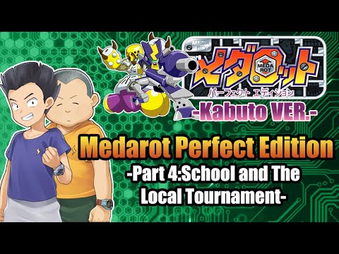 Medarot Perfect Edition -Kabuto Ver- # 4 : The School and The local Tournament
