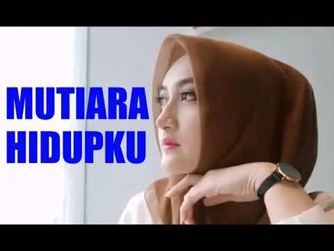 MUTIARA HIDUPKU-Dangdut klasik(lirik)dahsyat melankolis bikin merinding