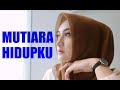 MUTIARA HIDUPKU Dangdut Klasik Lirik Dahsyat Melankolis Bikin Merinding