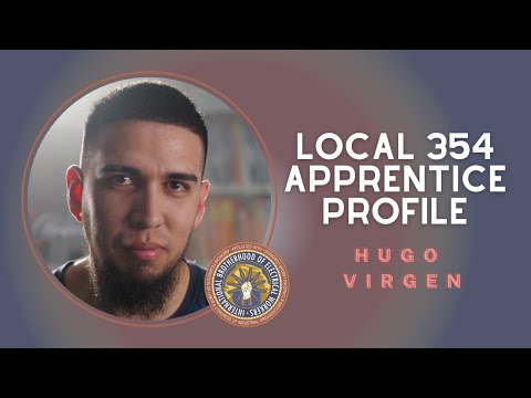 IBEW 354 Apprentice Profile - Hugo Virgen