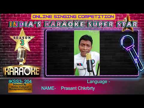 prasantchkrbrty-INDIA KI SINGING STAR session-3 -  an online singing competition