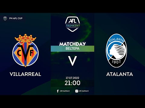 AFL CUP |3-tur  VILLARREAL -  ATALANTA